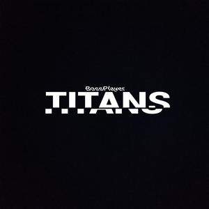 TITANS (feat. InsaneBeatz)