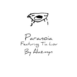 Paranoia (feat. Tia Lov)
