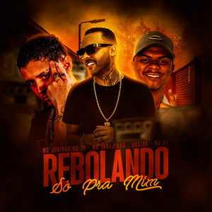Rebolando Só Pra Mim