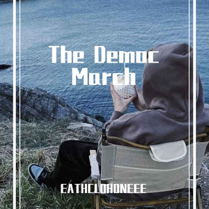 《The Democ March 》- onePROD.young markinxcodycash