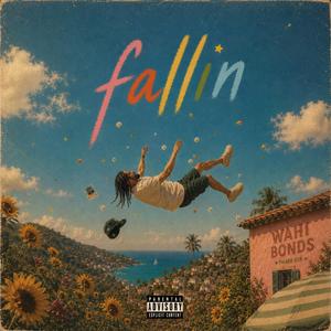 FALLIN'