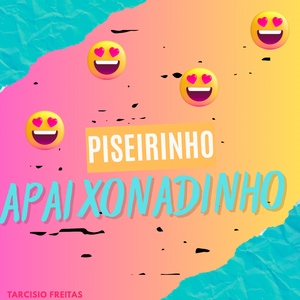 Piseirinho Apaixonadinho