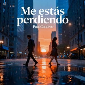 Me Estás Perdiendo