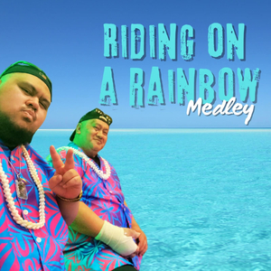 Riding on the Rainbow Medley (Live)