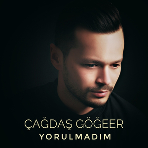 Yorulmadım