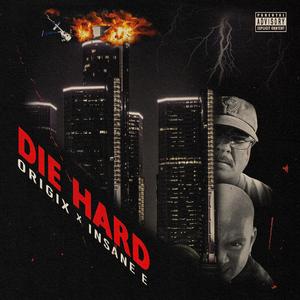 Die Hard (feat. Insane E)