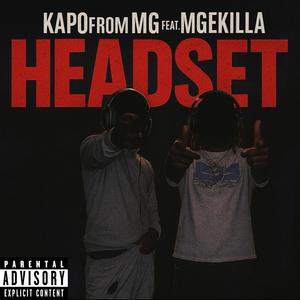 Headset (feat. MGE Killa)