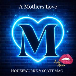 A Mothers Love (feat. Angie Brown)