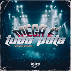 Mega É Tudo Puta