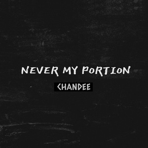 Never My Portion