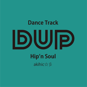 Hip’n Soul (akihic☆彡)