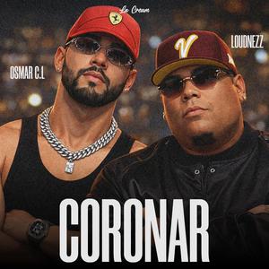 Coronar (feat. Loudnezz)