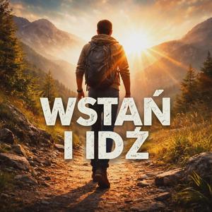 Wstań i Idź