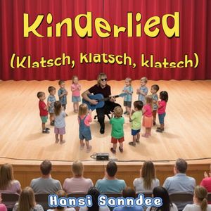 Kinderlied (Klatsch, klatsch, klatsch) (Single Edit)