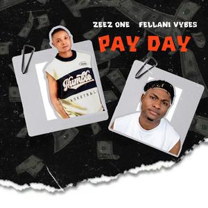 Pay Day (feat. Fellani vibes)