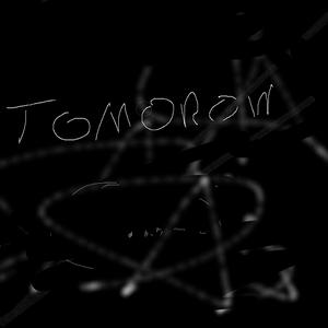 Tommorow