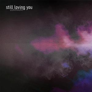 still loving you