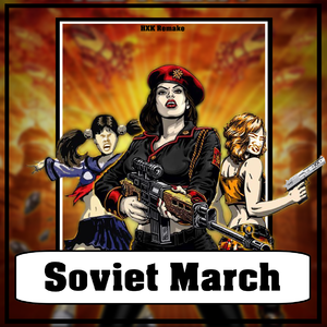 Soviet March (HXK Bootleg)