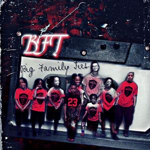 Big Family Ties (BFT) (Radio Edit)