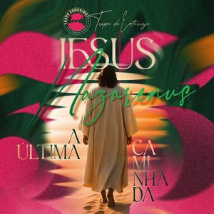 Iesus Nazarenus - A Última Caminhada