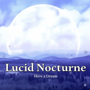 Lucid Nocturne