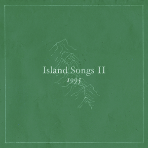 1995 (Island Songs II)
