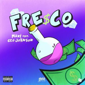 fre$co (feat. Geo Johnson)