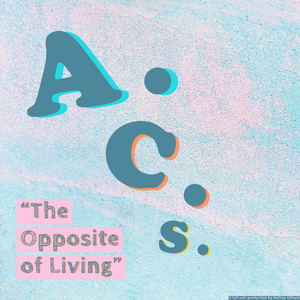 The Opposite of Living