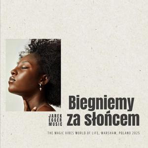 Biegniemy za słońcem