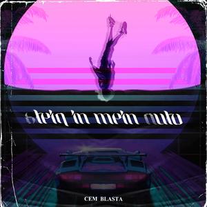 Steig in mein Auto (Prod.by Meza Flexx)