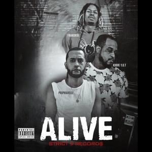 Alive (feat. YOT Koove & Franchise)