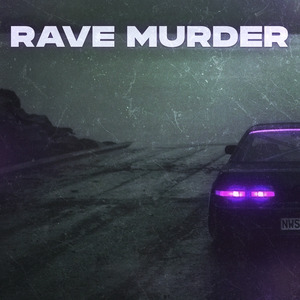 Rave Murder