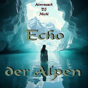 Echo der Alpen (Stadl Version)