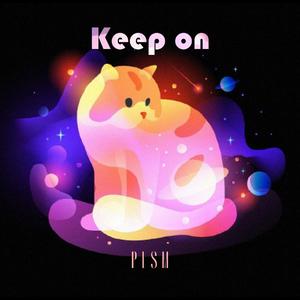 Keep on