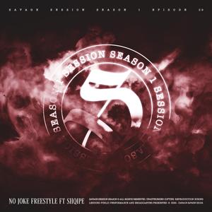 SESSION VOL.1.29 - No Joke Freestyle (feat. Shqipe No Joke)