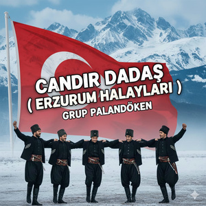 Candır Dadaş (Erzurum Halayları)