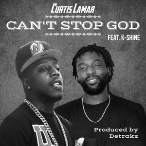 Can't Stop God (feat. K-Shine)