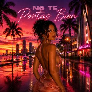 No Te Portas Bien