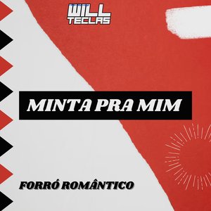 Minta pra Mim (Forró Romântico)