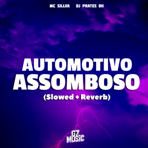 Automotivo Assombroso (Slowed + Reverb)