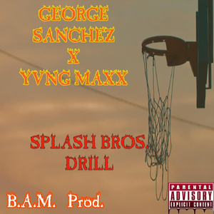 Splash Bros. Drill (feat. Yvngmaxx)