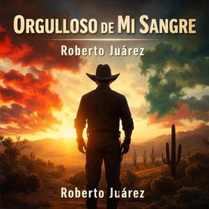 Orgulloso de mi sangre