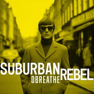 Suburban Rebel (Moving Man Mix)