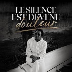 Le Silence est devenu douleur