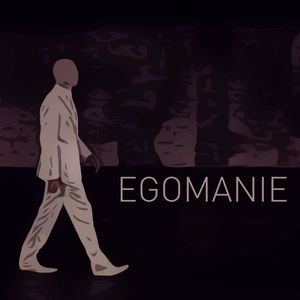 Egomanie
