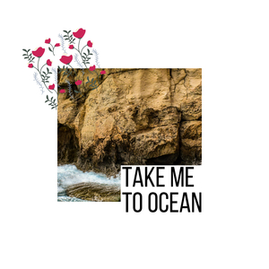 Take Me to Ocean