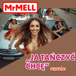JA TAŃCZYĆ CHCĘ (REMIX)