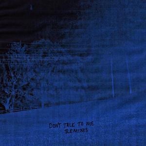 DON'T TALK TO ME (DJ ADAMM Remix)