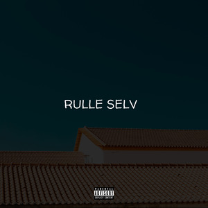 Rulle Selv