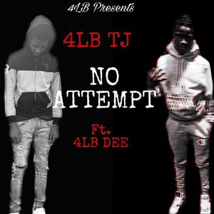 No Attempt (feat. 4LB DEE)